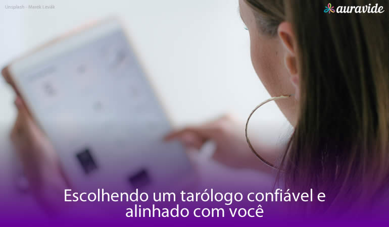 Escolhendo um tarólogo confiável e alinhado com você