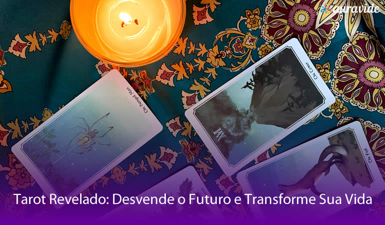 Tarot Revelado: Desvende o Futuro e Transforme Sua Vida