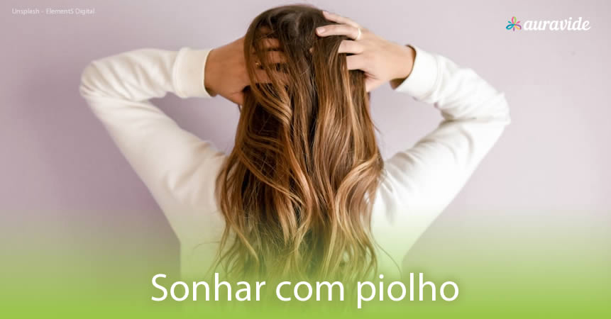 Sonhar com piolho